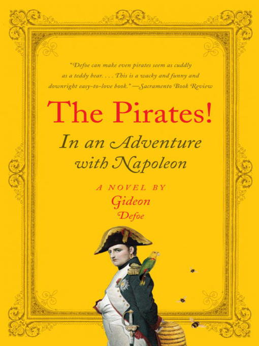 Title details for The Pirates! In an Adventure with Napoleon by Gideon Defoe - Available